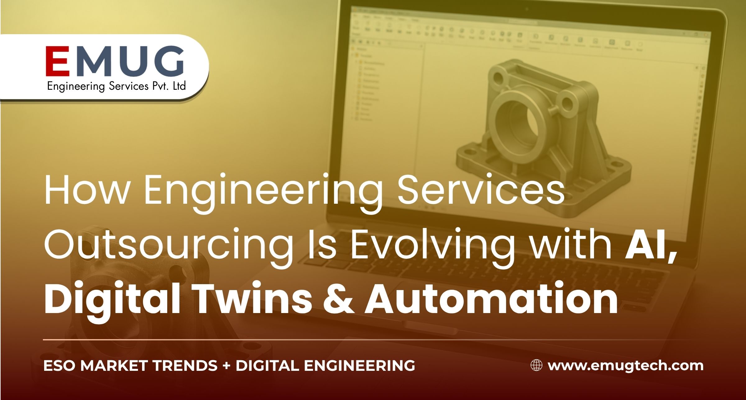 How Engineering Services Outsourcing Is Evolving with AI Digital Twins & Automation